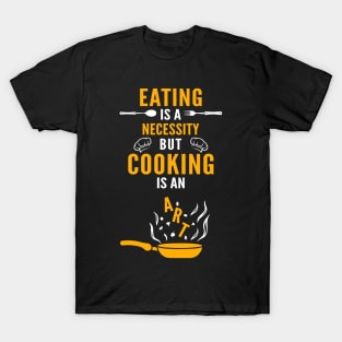 Cooking Art T-Shirt